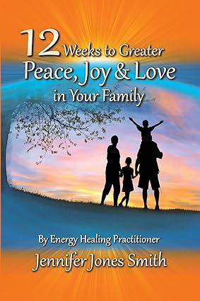 12 Weeks to Greater Peace - Jennifer Jones Smith