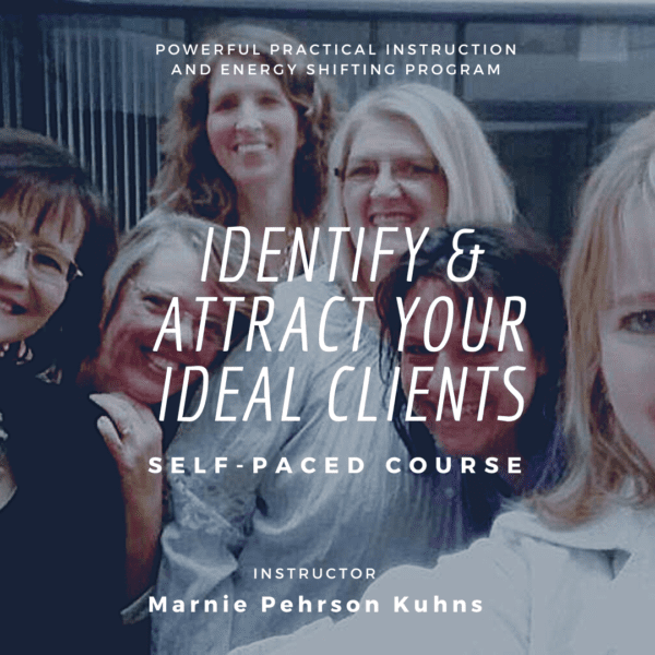 Identify and Attract Your Ideal Clients and Customers